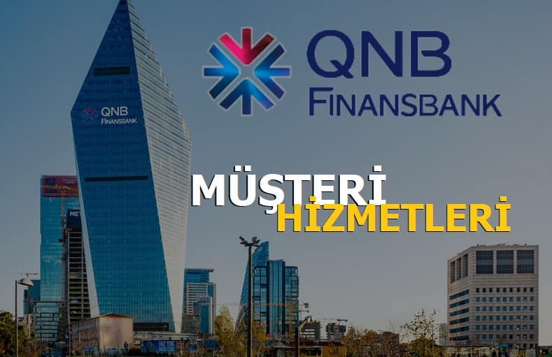 QNB Finansbank Müşteri Hizmetleri