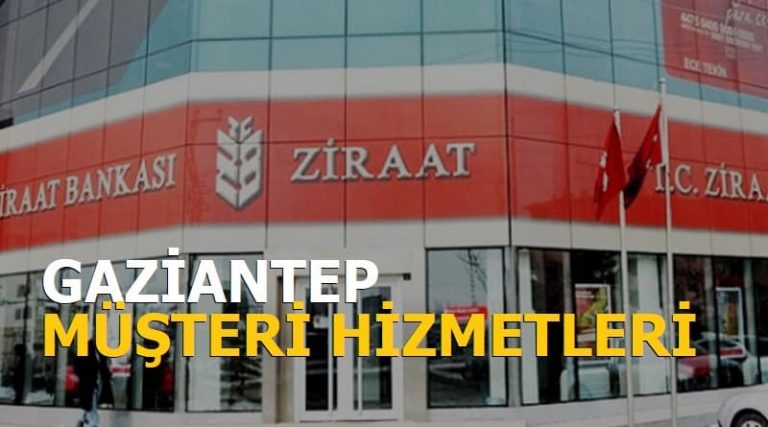 Ziraat Bankası Gaziantep Şubeleri Müşteri Hizmetleri